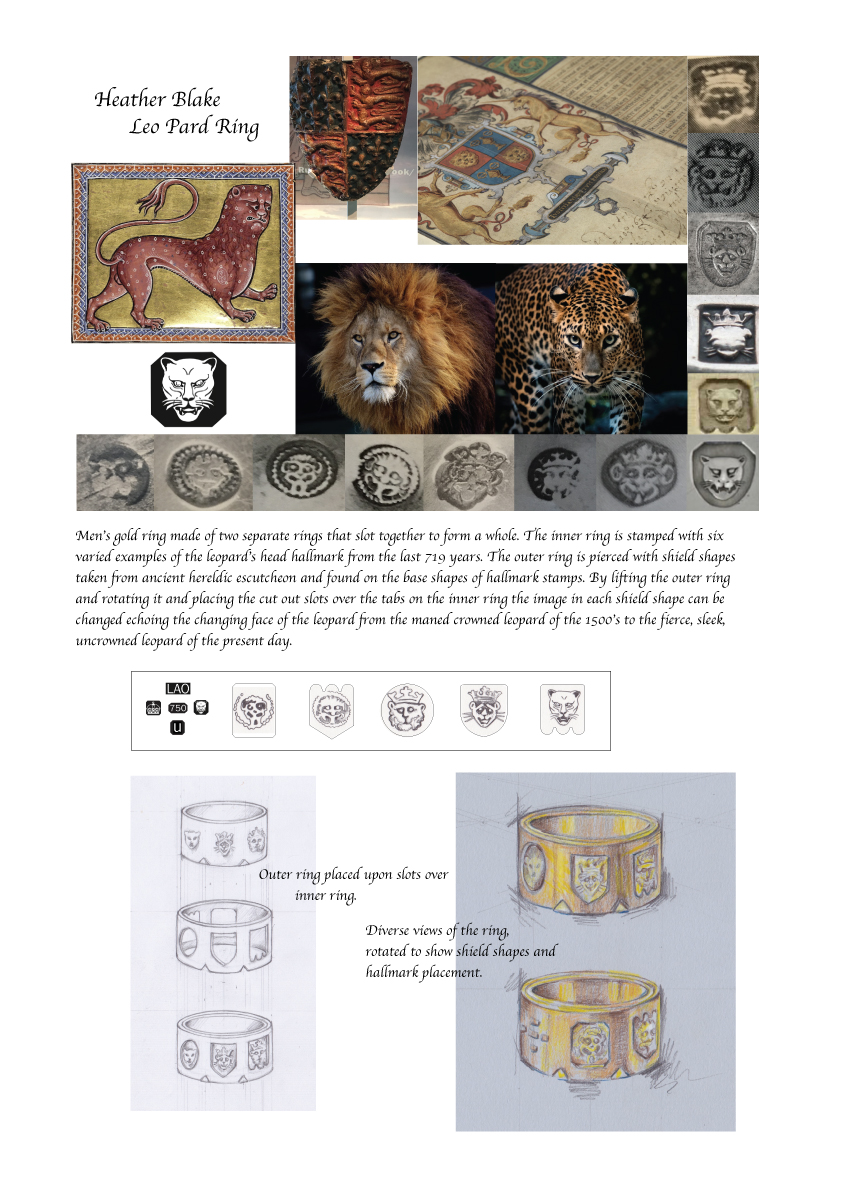 This entry was selected because of its celebration of the traditional and historical hallmark, while looking at a playful approach to creating a modern design and judges particularly loved the hand drawing skills.  Heather Blake, 'Leo Pard' Ring.  Student - British Academy of Jewellery